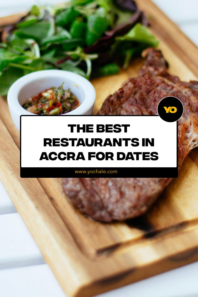 The Best Restaurants in Accra for Dates